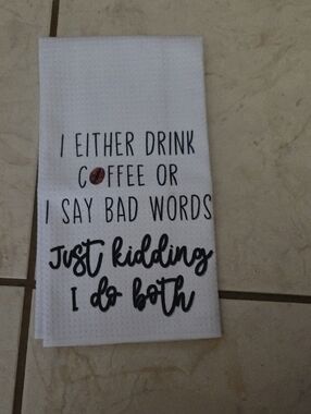 Kitchen Towel with Funny Coffee Quote White Linen